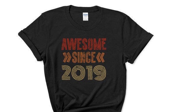 Awesome Since 2019: Graphics & T-Shirt Designs