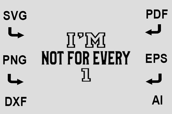 I M Not for Everyone SVG Graphics