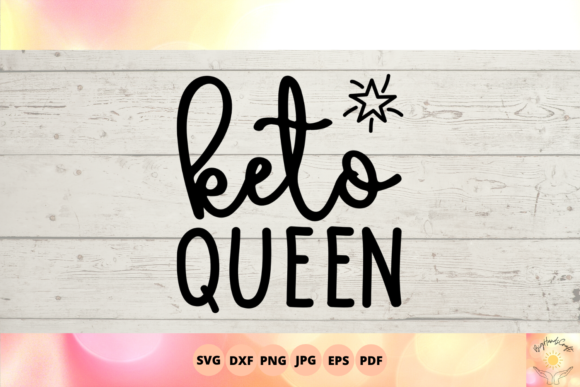 Keto Queen Svg: Graphics & Crafts for Content Publishers