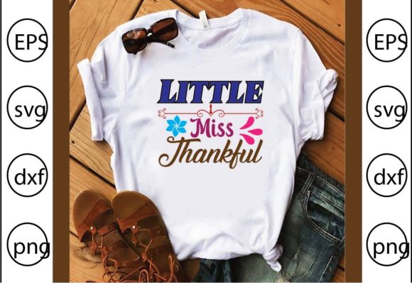 Little Miss Thankful Graphics for T-Shirt Designs