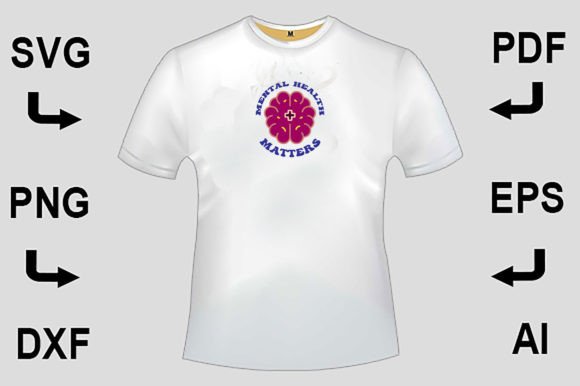 Mental Health Matters SVG T-Shirt Design
