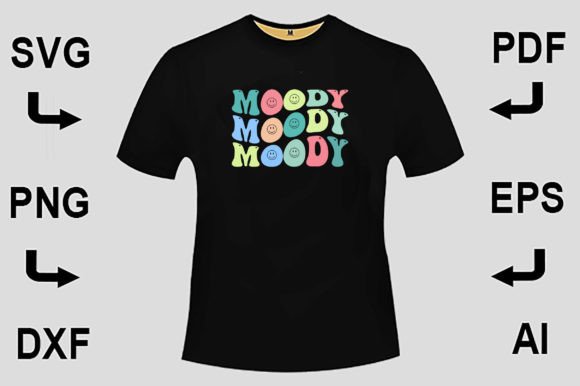 Moody PNG FILE T-Shirt Design