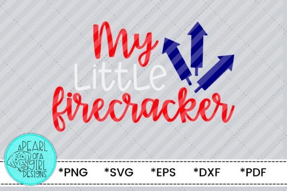 My Little Firecracker: 4th of July SVG for Graphics & T-Shirt Designs