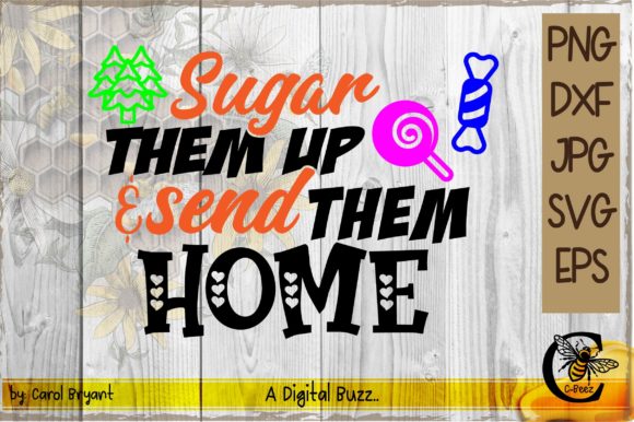 Sugar Them Up, Send Them Home: T-Shirt Designs & Graphics Review