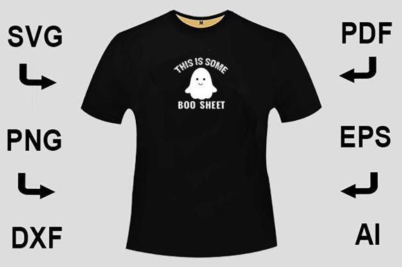 This is Some Boo Sheet SVG T-Shirt Graphics